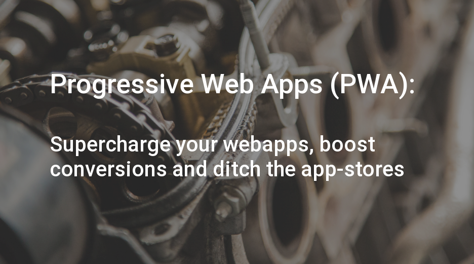 Talk: Progressive Web Apps (PWA)